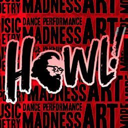 Art Around the Park, Low Life!, House of Howl!, Hip-Hip Howl!, Kids Carnival, The Great Howl! Out Loud. Come enjoy Poetry, Music, and Art at the HOWL! Festival!