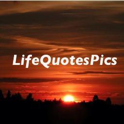 LifeQuotesPics's profile picture. Tweeting about Life Quotes and Pictures !