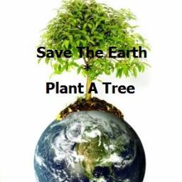 Help to save our planet-PLANT A TREE. GlobalWarming -its happening all around us, we NEED 2 work together for this Earth-our future. THERE IS HOPE-WE CAN DO IT!