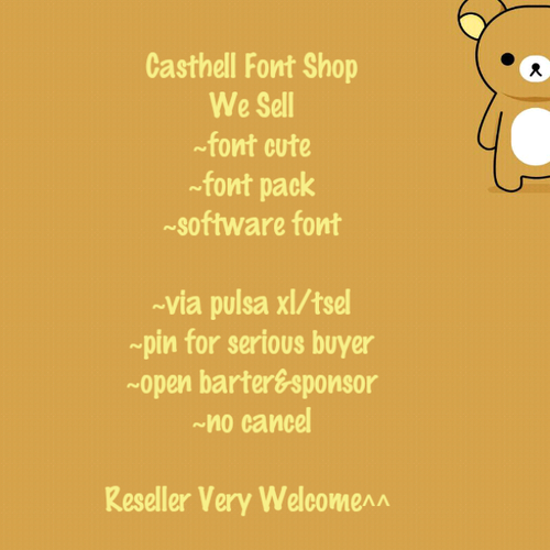 Buy font cute pack&satuan?cek our fav , via pulsa xl/Tsel , close barter, pin for serious buyer,  close sponsor
