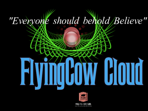 Hi, Welcome to Flying Cow Cloud.
每一個人都應該有一雙翅膀!
飛牛與您一同翱翔!
Fly with us. 
Bon Voyage!!