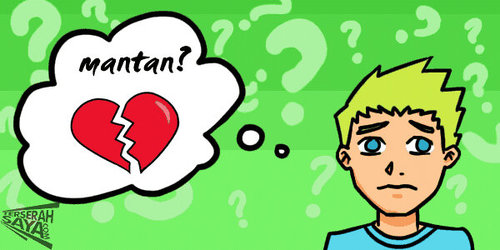 Setiap orang akan jadi mantan pada waktunya