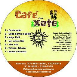 Café com Xote A pegada Quente Da Bahia