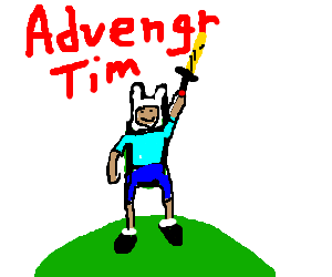 ai rill es fen! fuk bish and dam dat ass u no (Not affiliated with Adventure Time or Cartoon Network.)
