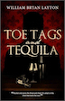 bywblayton's profile picture. Toe Tags and Tequila, by William Bryan Layton.  Buy your copy at most major book retailers or get a signed copy at http://t.co/G6r9HYRXVS