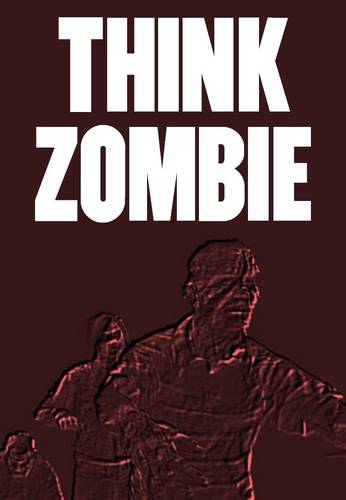 Think Zombie by Jason Ernest. Zombie apoc' novel with mindblowing cause. Action Philosophy Politics! On Amazon now. Excerpts from TZ & updates on my other work