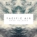 Pacific Air (@pacificairmusic) Twitter profile photo Pacific Air (@pacificairmusic) Twitter profile photo