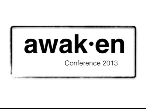 Awaken conference was this year in 2013 at Tpfgentry.  We are planning now for June 2014