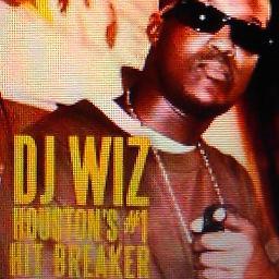 The Real DJ Wiz Houston's #1 Hit Breaker!!! H-Town Own!!!