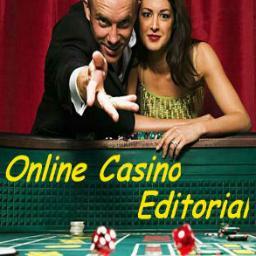 Online Casino Editorial provides Best Online Casino Reviews and Online Casino Updates over the Internet with Top Online Strategies for Casino Games.