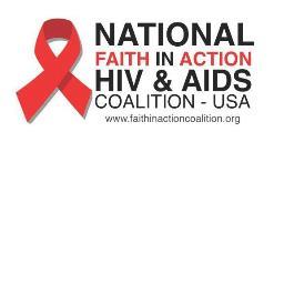 The mission is to foster a National Faith in Action for HIV/AIDS Prevention voice in both Faith and Secular communities