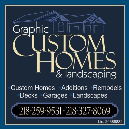 The only call you need to make for all of your construction needs. CALL TODAY 1-218-327-8069 1-218-259-9531