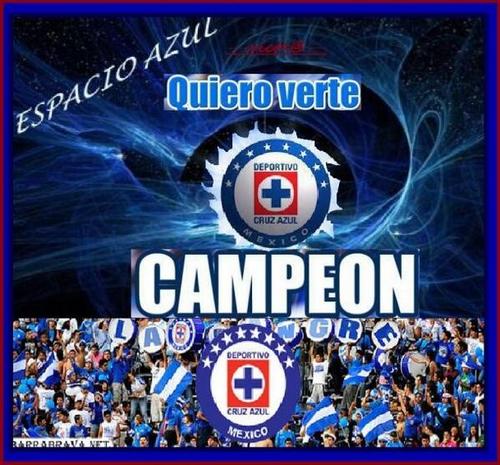 PRIMERO EL CRUZ AZUL,DESPUÉS DE MI ESPOSA CLARO...