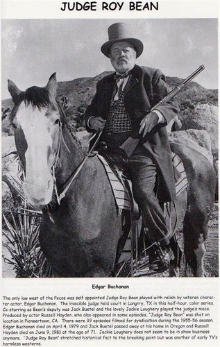 eccentric U.S. saloon-keeper and Justice of the Peace. I'm The Law West of the Pecos