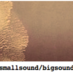 smallsound/bigsound (@smallsndbigsnd) Twitter profile photo smallsound/bigsound (@smallsndbigsnd) Twitter profile photo