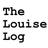 The Louise Log