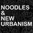 Noodles New Urbanism
