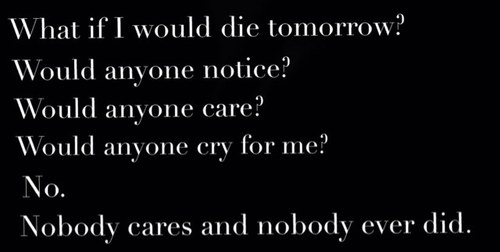 DepressiveSoul_'s profile picture. Depressed girl with eating disorders and mental problems.
If you need help i'm here for you, DM me or send me a message at DepressiveSoul_@hotmail.com.