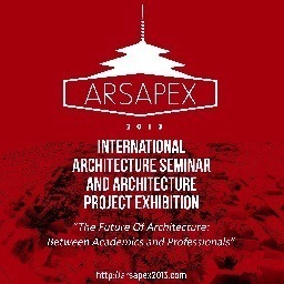 International Architecture Seminar & Architecture Project Exhibition. Hosted by: Universitas Katolik Parahyangan @HMPSARS. Contact us! arsapex2013@gmail.com