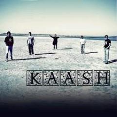 |KAASH is a Delhi-based Pop & Rock Band|
Famous for their song MAIN LAUT AAUNGA
Check out our new song 'Dil Giraftaar'
Now We are officially on Twitter
