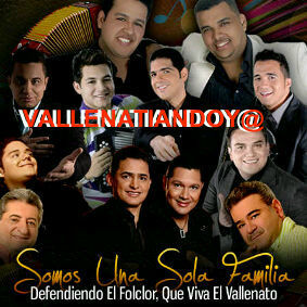 Apoyamos y difundimos el vallenato Somos un informativo que esta  pendiente de todos los artistas vallenatos giras fans integrantes noticias letras de canciones