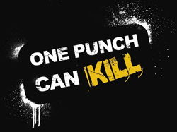 One Punch Can Kill an anti-violence campaign aimed at raising awareness and reducing instances of violence everywhere. #onepunchcankillaustralia