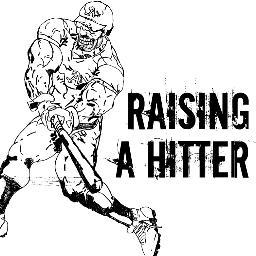 Raising A Hitter: Baseball/Softball max potential training. Transform into SuperHuman! Ascend to your ultimate greatness in sports & life!