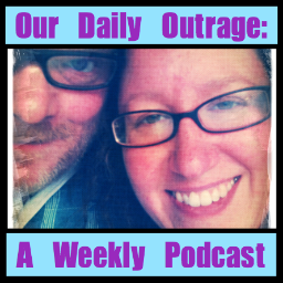 Our Daily Outrage: A Weekly Podcast, with @Ali_Again & @MichaelBrown | a feminist, a comedian, & their outrage | https://t.co/UrMfUfomBB | iTunes & Stitcher