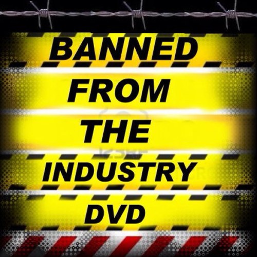BANNED FROM THE INDUSTRY DVD BUSINESS INQUIRIES: BANNEDDVD@GMAIL.COM OFFICIAL WEBSITE http://t.co/X1oKD84NkX