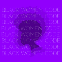 Black WOMEN Code (@blackwomencode) 's Twitter Profile