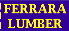 FerraraLumber's profile picture. Shop where the pros shop