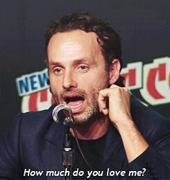 A big fan of Andrew Lincoln.