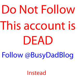 This account died. I now exist at @BusyDadBlog. Sorry it is following people on its own!