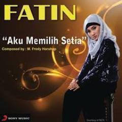 Maafkan diriku memilih setia - Walaupun ku tahu cintamu lebih besar darinya @FatinSLQuotes : Official Video @FatinSL : http://t.co/V8nshqf5Vs
