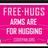 Arms Are For Hugging
