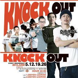 SAM&DAVEの毎週水曜日のNEW PARTY【KNOCK OUT】ノックアウト!!
平日の水曜日からHIP HOP,R&Bを中心に上質なGood Musicを体感！週末は遊べない、週末だけでは物足りないというHIP HOPファン、BLACK MUSICファンのためのPARTYがいよいよSTART！