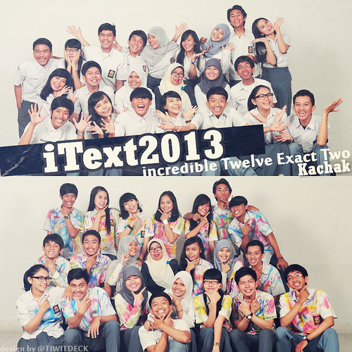 iText2013's profile picture. We are iText2013: Incredible Twelve Exact Two • SMA KARTIKA XX-I 2013. ♡Ibu Rahmania