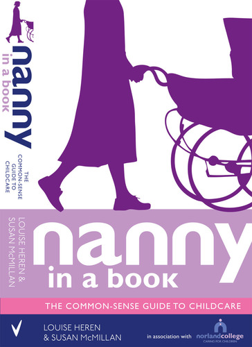 NannyinaBook's profile picture. A century of childcare experience from the most respected childcare experts in the world condensed into one book. Essential reading for all parents and carers