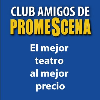 CLUB AMIGOS PROMESCENA os ofrece promociones de los mejores espectáculos teatrales de Madrid a un precio exclusivo.