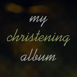 Put your clild's Christening album online and share it with people you love!