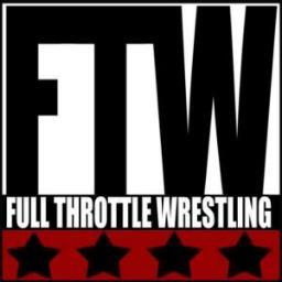 Full Throttle Wrestling: Best. Wrestling. Period.
 
est. 2007.