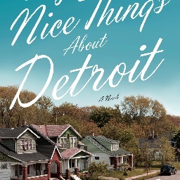 Author of the novels Battle Creek, All I Could Get, The Year That Follows, and Say Nice Things About Detroit.