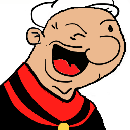 ferst i eat spinich, den i fuk yer bich.
| Original Popeye the Sailor account |