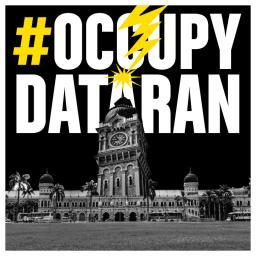 We occupy Dataran Merdeka to reclaim & liberate the square as an open & democratic space for the people. Towards participatory democracy & people power!