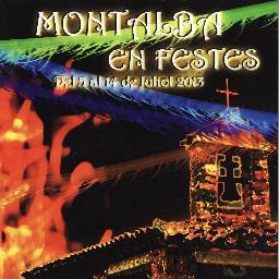 Festes de Montalba del 4 al 13 de Juliol. Us esperem!!!