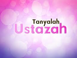 [Jangan Lupa Saksikan Tanyalah Ustazah Di TV9 ] (Semoga Hidup Diberkati Allah)