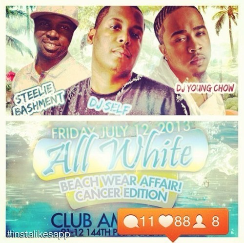 ALL WHITE N BEACHWEAR AFFAIR JULY 12 in amazura 91-12 TIX $20. BOSSNATION IS THE NEW WAVE JOIN US. Powerful moves being made over here. No talking just actions.