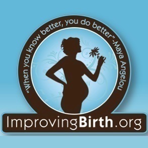 Improving Birth is made up of moms and the people who care for us.  Our mission is to bring evidence-based care and humanity to childbirth.