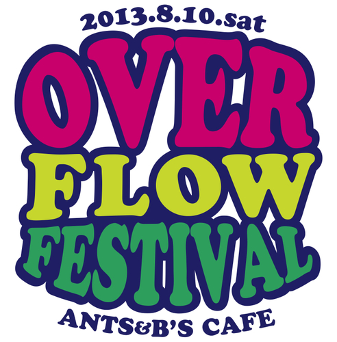 【OVERFLOW FESTIVAL】2013.8.10(SAT)開催！！
at B'S CAFE & ants　岐阜県柳ヶ瀬
FB http://t.co/T6MToPX7Sr BLOG http://t.co/gzBmvuYnY8