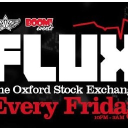 FRIDAY night in Oxford at @Wahoo_Offcial FLUX is a STOCK EXCHANGE drink prices night. With market crashes where drinks go as little as £1. With @DJ_OllieEast